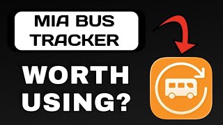 MIA BUS TRACKER APP REVIEW - WORTH USING (EXPLAINED)