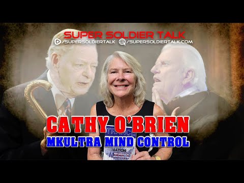 Super Soldier Talk – Cathy O’Brien MKULTRA and Mind Control