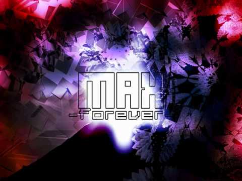 Max Forever - DM Ashura feat. Naoki
