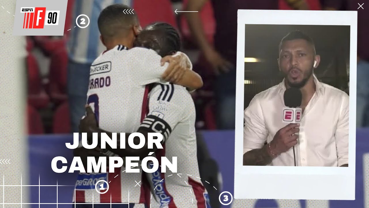 "GANÓ LA FINAL SIN RESISTENCIA ALGUNA": todo lo que dejó JUNIOR CAMPEÓN 2025, en #ESPNF90