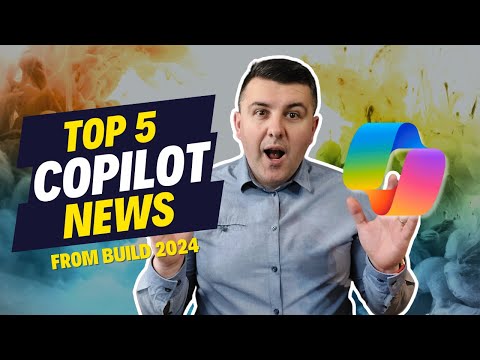 Top Microsoft 365 AI Copilot Updates from Build 2024 Top Microsoft 365 AI Copilot Updates from Build 2024
