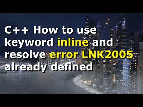 Keyword Inline And Error Lnk2005 Already Defined