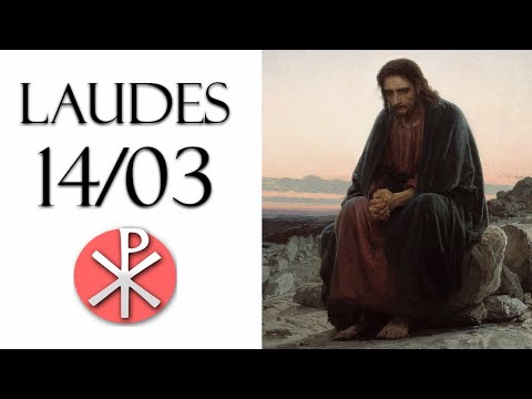 [14/03/2021] Liturgia das Horas – Laudes