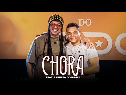 Chora - Seresta do Jaldo Sem Retoque Vol3 -  Feat.@SerestadoRasta 🔥