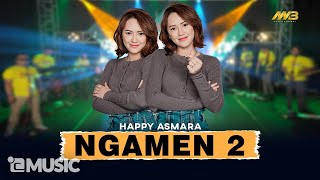 HAPPY ASMARA - NGAMEN 2 Ft. BINTANG FORTUNA | Mak iki anakmu prawan ( Official Music Video )