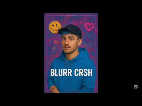 BLURR CRSH - DO PRZODU
