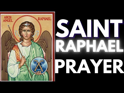 Saint Raphael Prayer for Healing