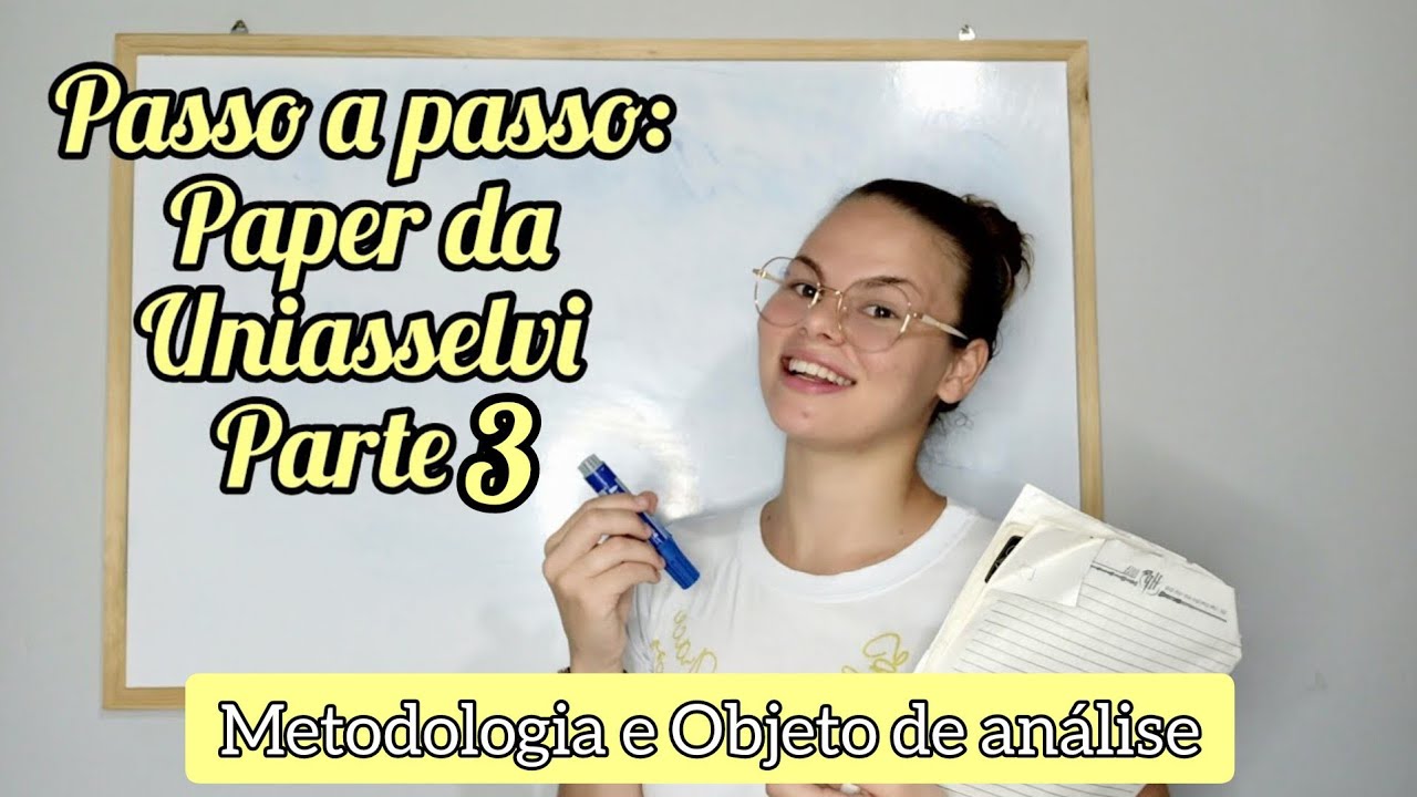 Como fazer Materiais e Métodos do paper da Uniasselvi | prt.3