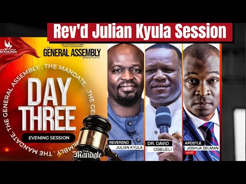 DAY 3 OF THE GENERAL ASSEMBLY [EVENING SESSION] with Rev'd Julian Kyula