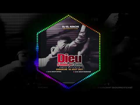 DJ EL ADACHY LE GOUROTCHÊ