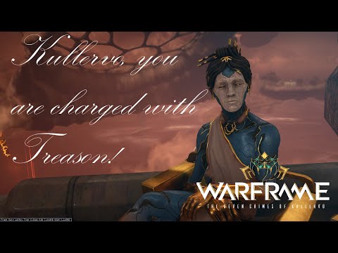 Warframe - The Seven Crimes That Kullervo Was Charged With (No Commentary)