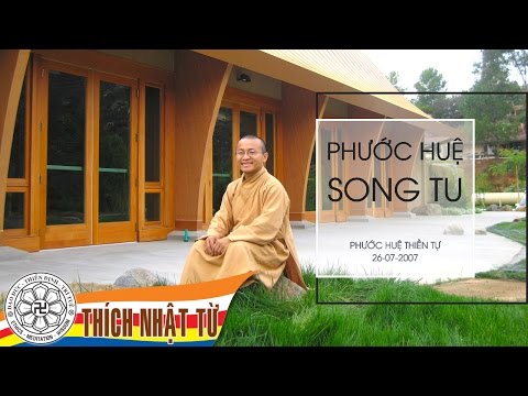 Phước Huệ song tu (26/07/2007)