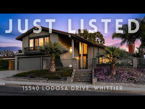 JUST LISTED! 15540 Lodosa Drive, Whittier - Stunning North Friendly Hills pool home