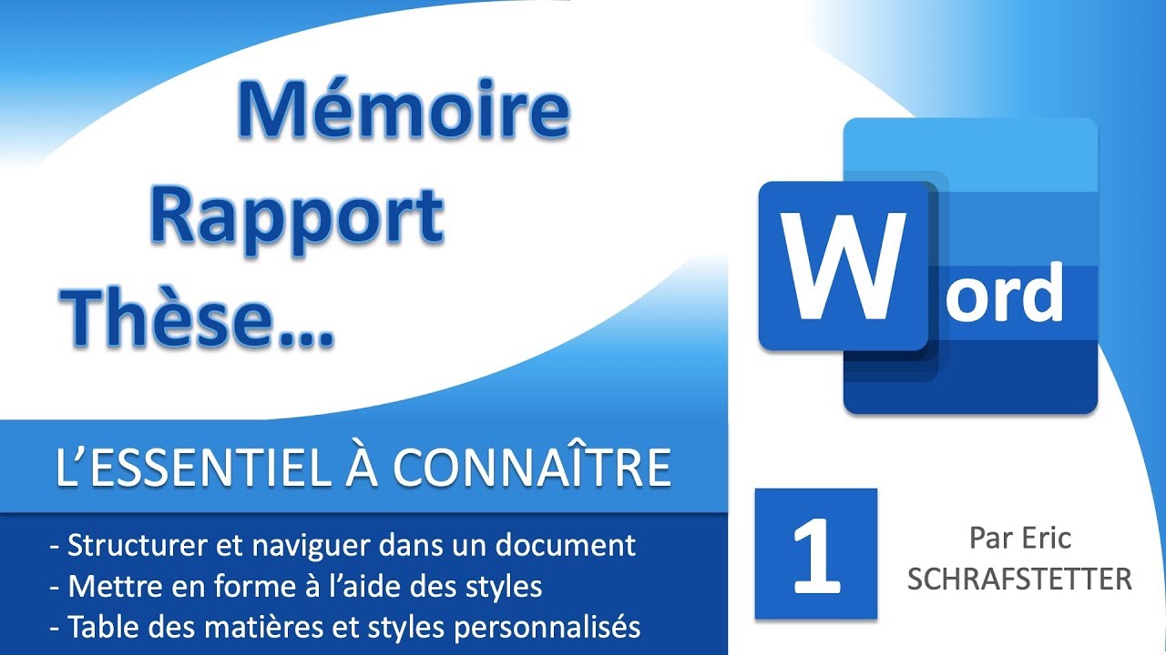1 - Rapport, mémoire... avec Word : L'essentiel à connaitre
