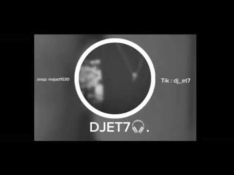جنت تبعد dj et7