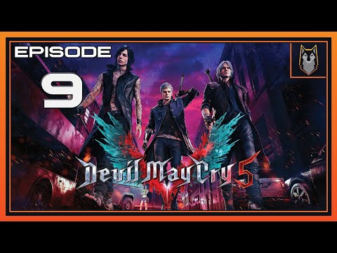 Zenbad Plays DEVIL MAY CRY 5 Gameplay Part 9 - (DMC5)