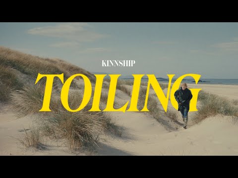 Kinnship - Toiling (Official Video)