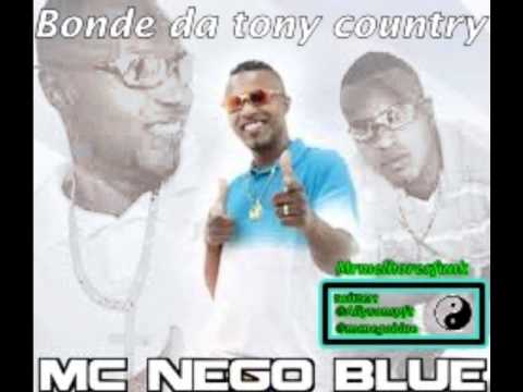 Bonde da tony country -mc Backdi e Bio G3 part. mc nego blue