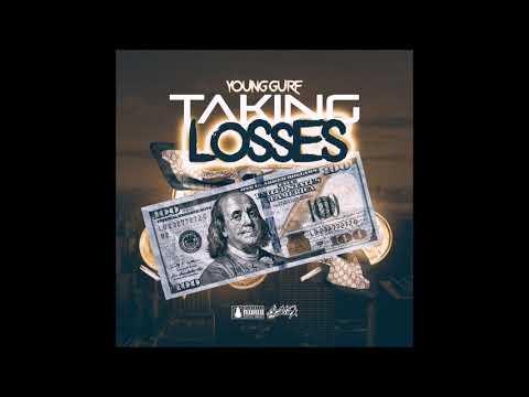 Young Gurf - Taking Losses