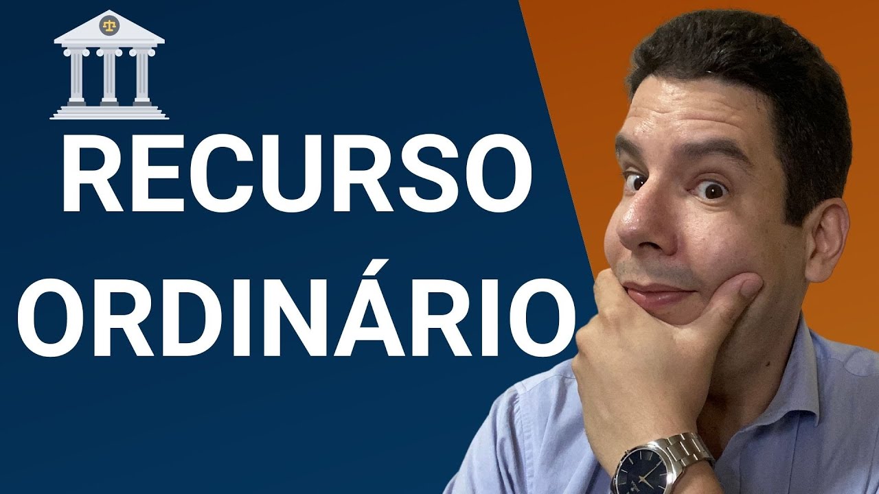 Recurso Ordinário (art. 1.027 e 1.028, CPC): aula completa sobre o recurso ordinário constitucional.