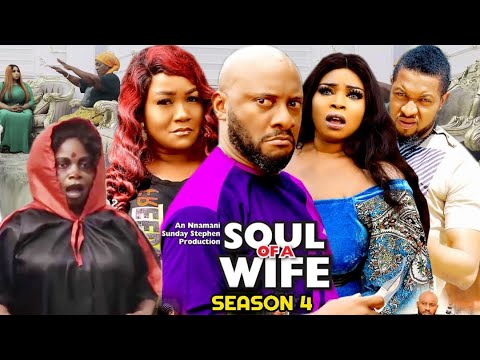Soul Of A Wife Season 4(New Trending Blockbuster Movie)Yul Edochie 2022 Latest Nigerian  Movie
