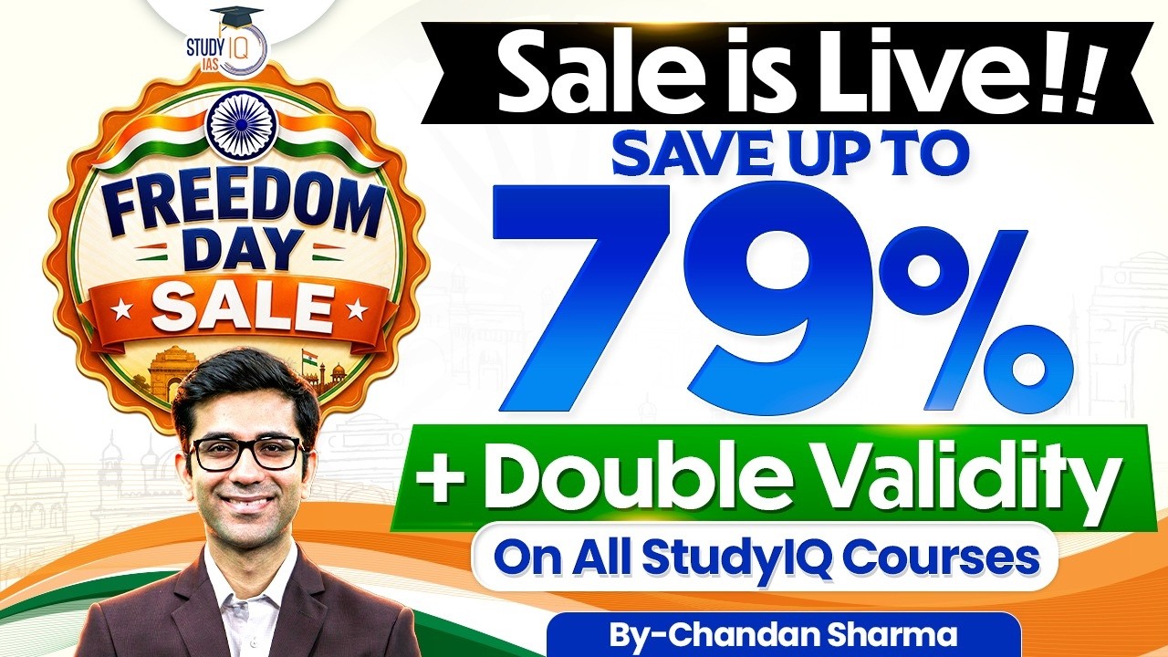 Freedom Day Sale is Live | Upto 79% Off  + Double Validity Available | Know Everything | StudyIQ IAS