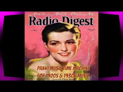 Popular 1920s & 1930s Radio Music - Radio Singers  @Pax41
