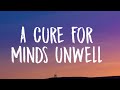Lewis Capaldi - A Cure For Minds Unwell (Lyrics)