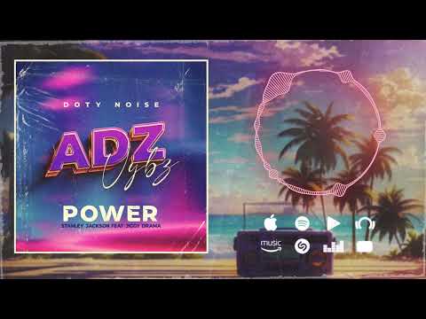 Doty Noise, Stanley Jackson Feat Jiggy Drama - Power (Visualizer)