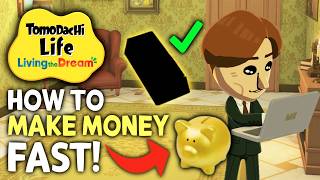 How To Make Money FAST In Tomodachi Life: Living The Dream