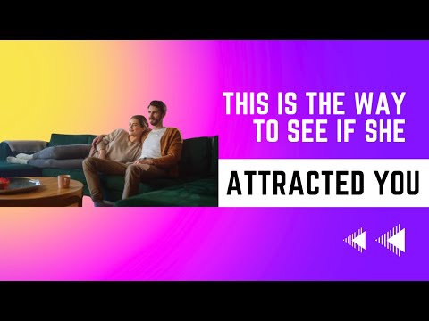 11 Body Language Signs She’s Attracted To You