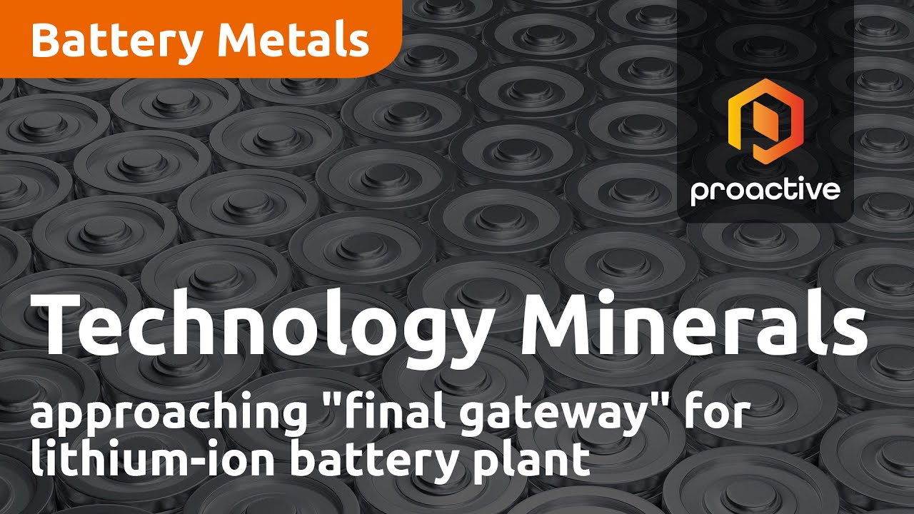 Technology Minerals approaching "final gateway" for lithium-ion battery plant