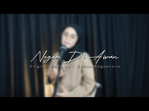 Negeri Di Awan - Katon Bagaskara (COVER BY BIDIK MUSIK)