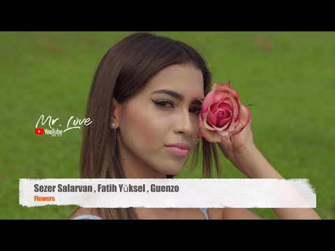 Sezer Salarvan , Fatih Yüksel , Guenzo - Flowers