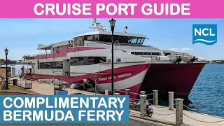 Bermuda Cruise Port Guide: Complimentary NCL Ferry - Summer 2025