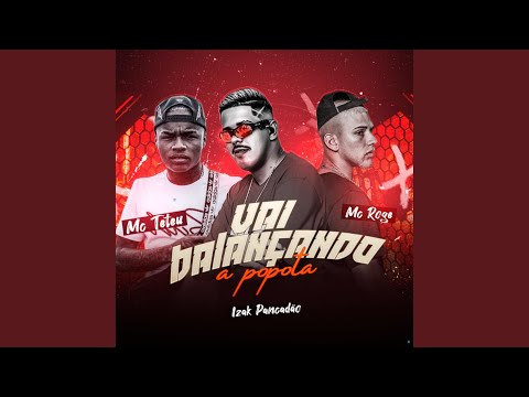Vai Balançando a Popota (feat. Mc Rogê & MC Teteu)