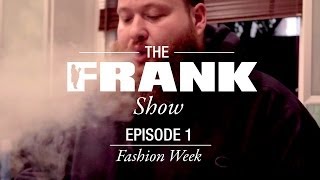 Action Bronson, ATL Twins, GBE and Virgil Abloh for The FRANK Show: Episode One - FRANK151