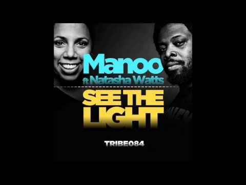 Manoo Feat.Natasha Watts - See The Light (Manoo Mix)