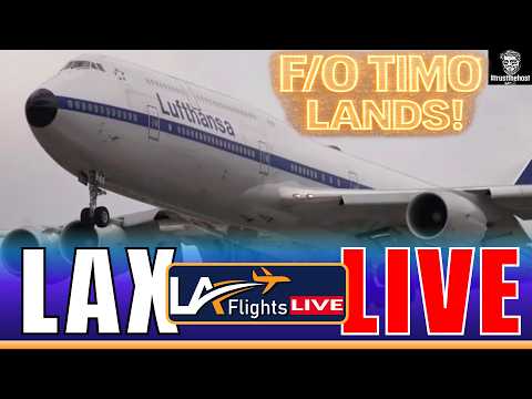 🔴LIVE LAX! | March 4th | F/O Timo Lands LH456 | LOS ANGELES AIRPORT PLANE SPOTTING