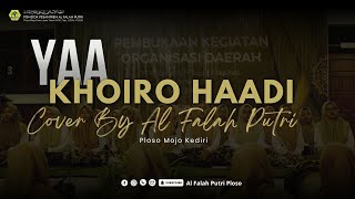 Download lagu YA KHOIRO HADI COVER BY AL FALAH PUTRI PLOSO mp3