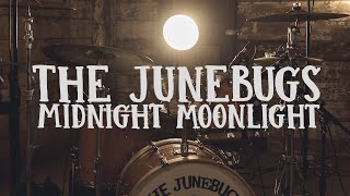 &quot;Midnight Moonlight&quot; (Old &amp; In The Way) - The Junebugs