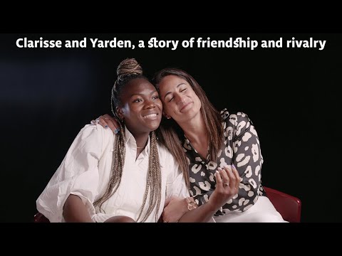 Clarisse and Yarden, a story of friendship and rivalry