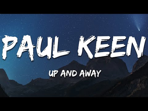 Paul Keen, Lena Sue - Up And Away (Lyrics)