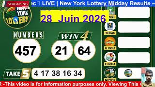 🔴 LIVE | New York Lottery Midday Results –28 JUIN 2026 Win 4 • Take 5 • Numbers NY Lottery En Direc