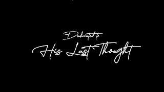 His Last Thought - A Film by Elaine Mroz-Bunnell