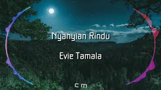 Download lagu Nyanyian rindu - Evie Tamala mp3
