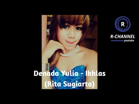 Denada Yulia - Ikhlas (Rita Sugiarto)