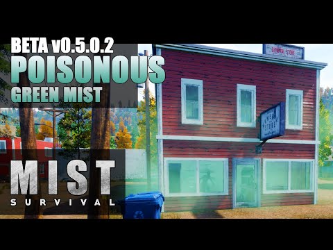 MIST SURVIVAL v0.5.0.2 Beta Update | GREEN MIST | Game News | Patch Notes