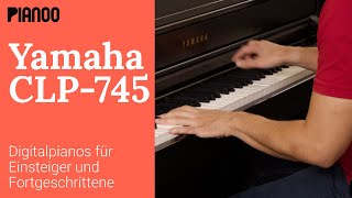 Yamaha CLP-745 - Digitalpiano für Einsteiger und Fortgeschrittene