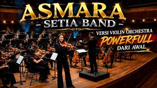 Download lagu MERINDING!! ASMARA - SETIA BAND (COVER) | VIOLIN ORCHESTRA VERSION 🎻 mp3